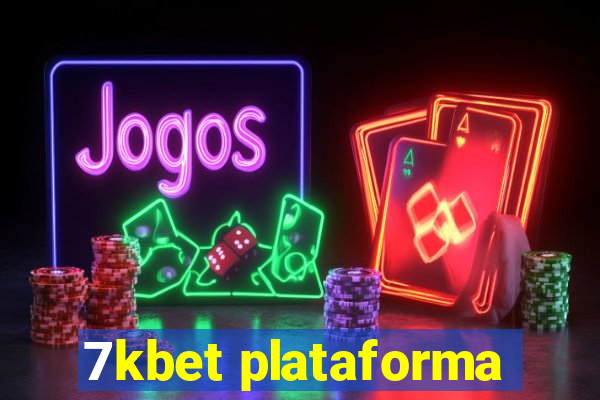 7kbet plataforma